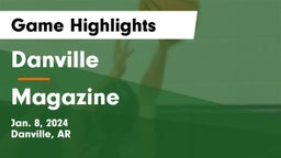 Danville  vs Magazine  Game Highlights - Jan. 8, 2024