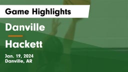 Danville  vs Hackett  Game Highlights - Jan. 19, 2024