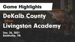 DeKalb County  vs Livingston Academy Game Highlights - Jan. 26, 2021