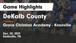 DeKalb County  vs Grace Christian Academy - Knoxville Game Highlights - Dec. 20, 2023