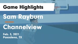 Sam Rayburn  vs Channelview  Game Highlights - Feb. 3, 2021