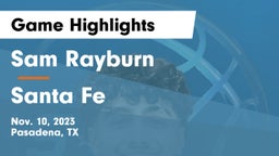 Sam Rayburn  vs Santa Fe  Game Highlights - Nov. 10, 2023