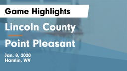 Lincoln County  vs Point Pleasant  Game Highlights - Jan. 8, 2020