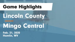 Lincoln County  vs Mingo Central  Game Highlights - Feb. 21, 2020