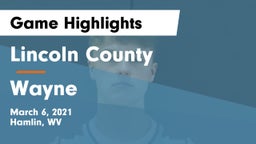 Lincoln County  vs Wayne  Game Highlights - March 6, 2021