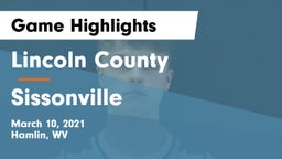 Lincoln County  vs Sissonville  Game Highlights - March 10, 2021