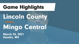 Lincoln County  vs Mingo Central Game Highlights - March 24, 2021