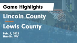 Lincoln County  vs Lewis County  Game Highlights - Feb. 8, 2022