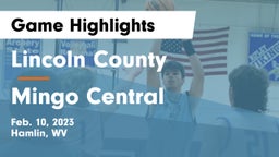 Lincoln County  vs Mingo Central  Game Highlights - Feb. 10, 2023