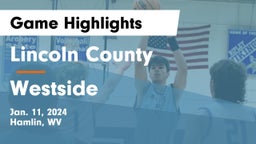 Lincoln County  vs Westside Game Highlights - Jan. 11, 2024