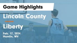 Lincoln County  vs Liberty Game Highlights - Feb. 17, 2024