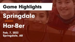 Springdale  vs Har-Ber  Game Highlights - Feb. 7, 2022