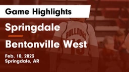 Springdale  vs Bentonville West  Game Highlights - Feb. 10, 2023