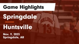 Springdale  vs Huntsville  Game Highlights - Nov. 9, 2023