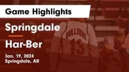 Springdale  vs Har-Ber  Game Highlights - Jan. 19, 2024