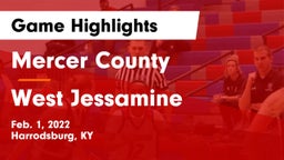 Mercer County  vs West Jessamine  Game Highlights - Feb. 1, 2022