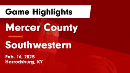 Mercer County  vs Southwestern  Game Highlights - Feb. 16, 2023