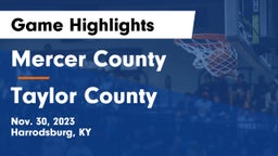 Mercer County  vs Taylor County  Game Highlights - Nov. 30, 2023