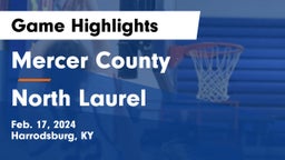 Mercer County  vs North Laurel  Game Highlights - Feb. 17, 2024
