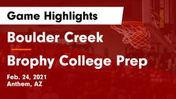 Boulder Creek  vs Brophy College Prep  Game Highlights - Feb. 24, 2021