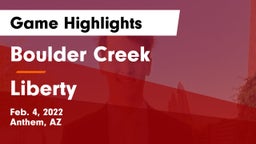 Boulder Creek  vs Liberty  Game Highlights - Feb. 4, 2022