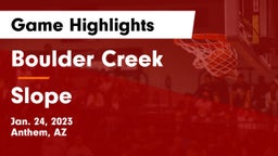 Boulder Creek  vs Slope Game Highlights - Jan. 24, 2023