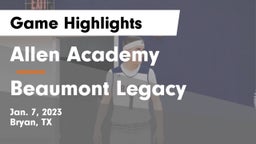 Allen Academy vs Beaumont Legacy Game Highlights - Jan. 7, 2023