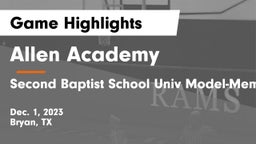 Allen Academy vs Second Baptist School Univ Model-Memorial campus Game Highlights - Dec. 1, 2023