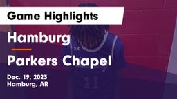 Hamburg  vs Parkers Chapel  Game Highlights - Dec. 19, 2023