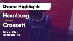 Hamburg  vs Crossett  Game Highlights - Jan. 2, 2024