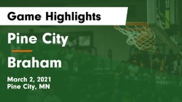 Pine City  vs Braham  Game Highlights - March 2, 2021