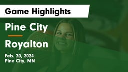 Pine City  vs Royalton  Game Highlights - Feb. 20, 2024