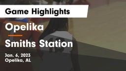Opelika  vs Smiths Station  Game Highlights - Jan. 6, 2023