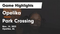 Opelika  vs Park Crossing  Game Highlights - Nov. 14, 2023