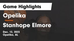 Opelika  vs Stanhope Elmore  Game Highlights - Dec. 12, 2023