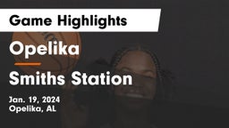 Opelika  vs Smiths Station  Game Highlights - Jan. 19, 2024