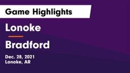 Lonoke  vs Bradford  Game Highlights - Dec. 28, 2021