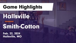Hallsville  vs Smith-Cotton  Game Highlights - Feb. 22, 2024
