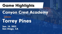 Canyon Crest Academy  vs Torrey Pines  Game Highlights - Jan. 14, 2022