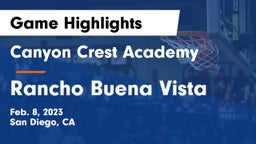 Canyon Crest Academy  vs Rancho Buena Vista  Game Highlights - Feb. 8, 2023