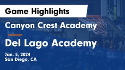 Canyon Crest Academy  vs Del Lago Academy  Game Highlights - Jan. 5, 2024