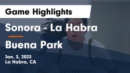 Sonora  - La Habra vs Buena Park  Game Highlights - Jan. 3, 2023