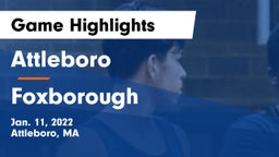 Attleboro  vs Foxborough  Game Highlights - Jan. 11, 2022