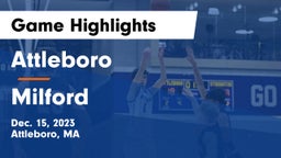 Attleboro  vs Milford  Game Highlights - Dec. 15, 2023