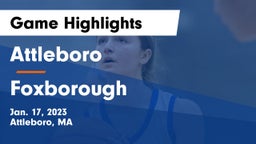 Attleboro  vs Foxborough  Game Highlights - Jan. 17, 2023