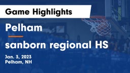 Pelham  vs sanborn regional HS Game Highlights - Jan. 3, 2023