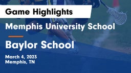 Memphis University School vs Baylor School Game Highlights - March 4, 2023
