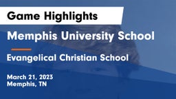 Memphis University School vs Evangelical Christian School Game Highlights - March 21, 2023