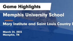 Memphis University School vs Mary Institute and Saint Louis Country Day School Game Highlights - March 24, 2023