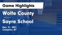 Wolfe County  vs Sayre School Game Highlights - Dec. 21, 2021